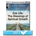 Zoe Life: The Blessings of Spiritual Growth